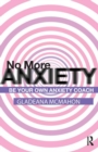 No More Anxiety! : Be Your Own Anxiety Coach - Book