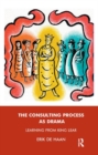 The Consulting Process as Drama : Learning from King Lear - Book