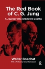 The Red Book of C.G. Jung : A Journey into Unknown Depths - Book