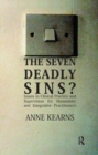 The Seven Deadly Sins? : Issues in Clinical Practice and Supervision for Humanistic and Integrative Practitioners - Book