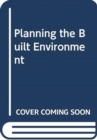 Planning the Built Environment - Book
