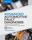 Advanced Automotive Fault Diagnosis : Automotive Technology: Vehicle Maintenance and Repair - Book