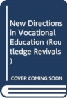 New Directions in Vocational Education - Book