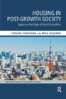 Housing in Post-Growth Society : Japan on the Edge of Social Transition - Book