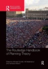 The Routledge Handbook of Planning Theory - Book
