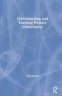 Understanding and Teaching Primary Mathematics - Book