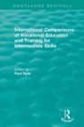 International Comparisons of Vocational Education and Training for Intermediate Skills - Book