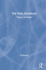 The Mojo Handbook : Theory to Praxis - Book