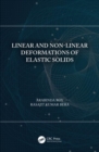 Linear and Non-Linear Deformations of Elastic Solids - Book