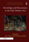Knowledge and Discernment in the Early Modern Arts - Book