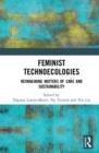 Feminist Technoecologies : Reimagining Matters of Care and Sustainability - Book