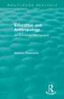 Education and Anthropology : An Annotated Bibliography - Book