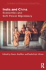 India and China : Economics and Soft Power Diplomacy - Book
