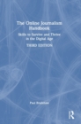 The Online Journalism Handbook : Skills to Survive and Thrive in the Digital Age - Book