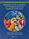 Biology and Ecology of Pharmaceutical Marine Tunicates - Book