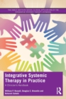 Integrative Systemic Therapy in Practice : A Clinician’s Handbook - Book