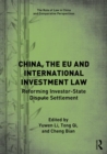 China, the EU and International Investment Law : Reforming Investor-State Dispute Settlement - Book