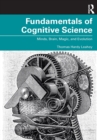 Fundamentals of Cognitive Science : Minds, brain, magic, and evolution - Book