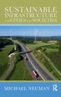 Sustainable Infrastructure for Cities and Societies - Book