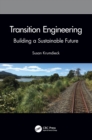 Transition Engineering : Building a Sustainable Future - Book