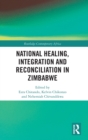 National Healing, Integration and Reconciliation in Zimbabwe - Book