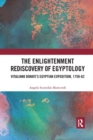 The Enlightenment Rediscovery of Egyptology : Vitaliano Donati's Egyptian Expedition, 1759-62 - Book