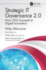 Strategic IT Governance 2.0 : How CIOs Succeed at Digital Innovation - Book