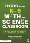 Rigor in the K–5 Math and Science Classroom : A Teacher Toolkit - Book