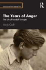 The Years of Anger : The Life of Randall Swingler - Book