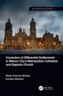 Correction of Differential Settlements in Mexico City's Metropolitan Cathedral and Sagrario Church - Book