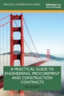A Practical Guide to Engineering, Procurement and Construction Contracts - Book