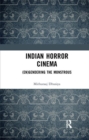Indian Horror Cinema : (En)gendering the Monstrous - Book