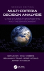 Multi-Criteria Decision Analysis : Case Studies in Engineering and the Environment - Book