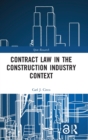 Contract Law in the Construction Industry Context - Book