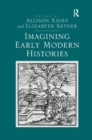 Imagining Early Modern Histories - Book