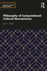 Philosophy of Computational Cultural Neuroscience - Book