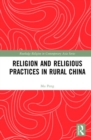Religion and Religious Practices in Rural China - Book