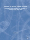 Anthology for Hearing Rhythm and Meter - Book