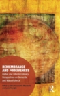 Remembrance and Forgiveness : Global and Interdisciplinary Perspectives on Genocide and Mass Violence - Book