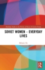 Soviet Women - Everyday Lives - Book