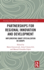 Partnerships for Regional Innovation and Development : Implementing Smart Specialization in Europe - Book