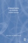 Criminal Justice : An Introduction - Book