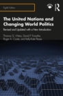 The United Nations and Changing World Politics : Revised and Updated with a New Introduction - Book