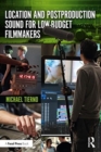 Location and Postproduction Sound for Low-Budget Filmmakers - Book