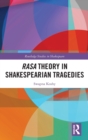 Rasa Theory in Shakespearian Tragedies - Book