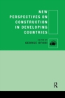 New Perspectives on Construction in Developing Countries - Book