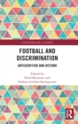Football and Discrimination : Antisemitism and Beyond - Book