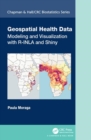 Geospatial Health Data : Modeling and Visualization with R-INLA and Shiny - Book