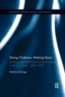 Doing Violence, Making Race - Book