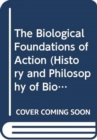 The Biological Foundations of Action - Book
